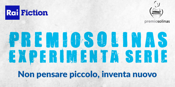 experimenta serie premio solinas rai fiction zerkalo spettacolo
