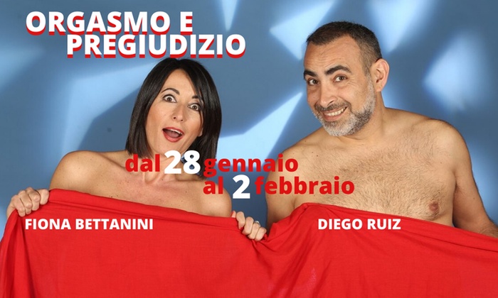 Orgasmo e pregiudizio al Teatro Ghione la commedia piccante di Diego Ruiz e Fiona Bettanini zerkalo spettacolo