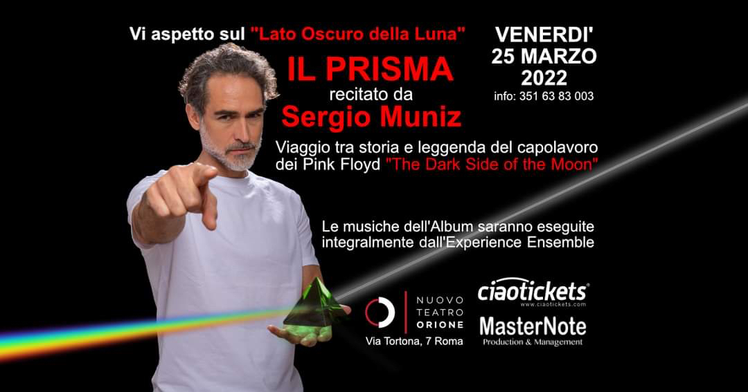 Il Prisma, al Nuovo Teatro Orione Sergio Muniz racconta il capolavoro dei Pink Floyd The Dark Side Of The Moon zerkalo spettacolo